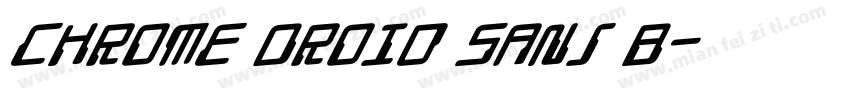 Chrome Droid Sans B字体转换